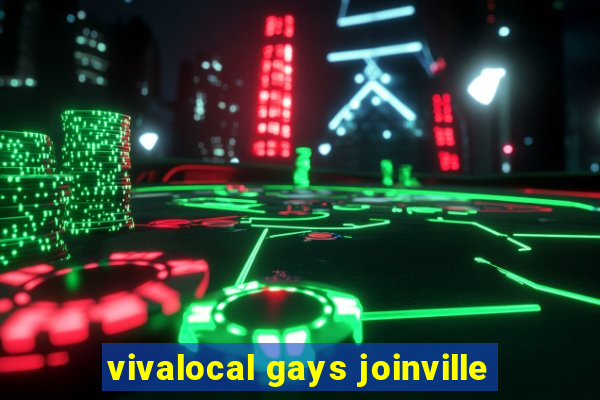 vivalocal gays joinville